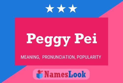 Peggy Pei Namensposter