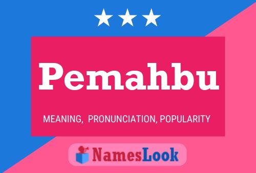 Pemahbu Namensposter