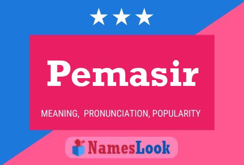 Pemasir Namensposter