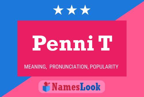 Penni T Namensposter