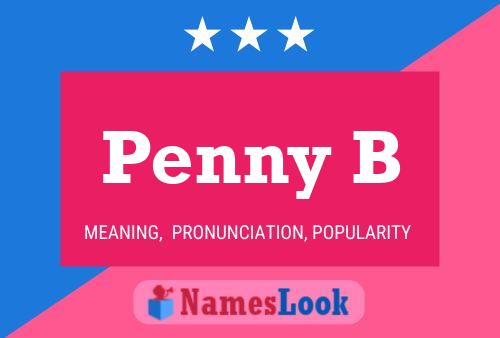 Penny B Namensposter