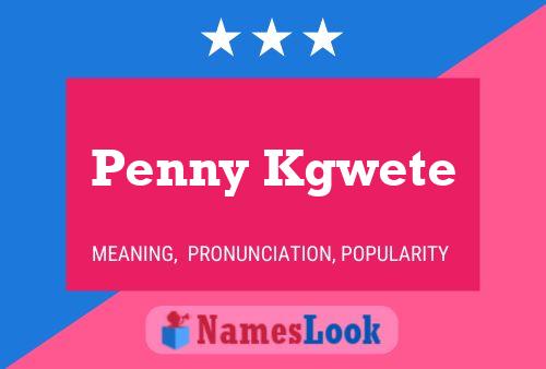 Penny Kgwete Namensposter