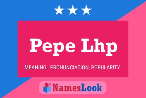 Pepe Lhp Namensposter