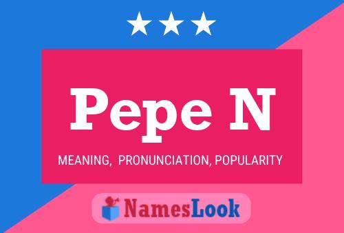 Pepe N Namensposter