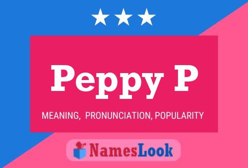 Peppy P Namensposter