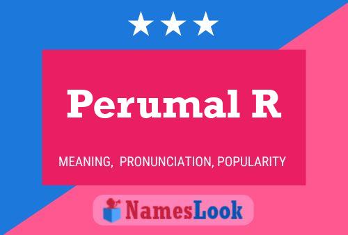 Perumal R Namensposter