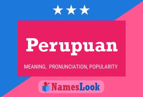 Perupuan Namensposter