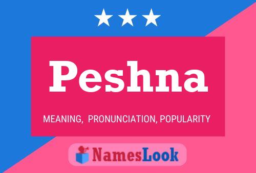 Peshna Namensposter