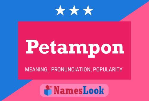 Petampon Namensposter