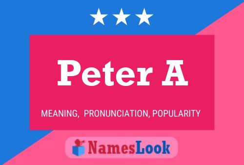 Peter A Namensposter