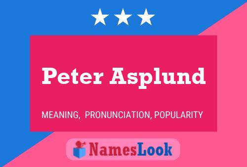 Peter Asplund Namensposter