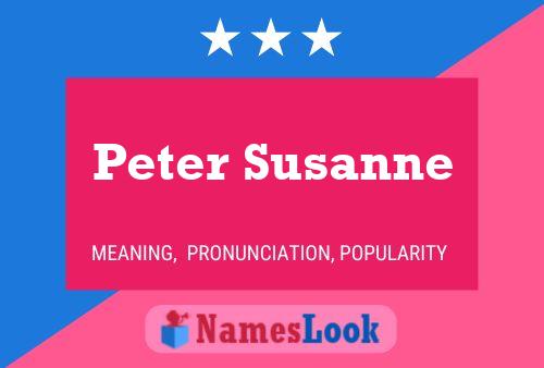 Peter Susanne Namensposter