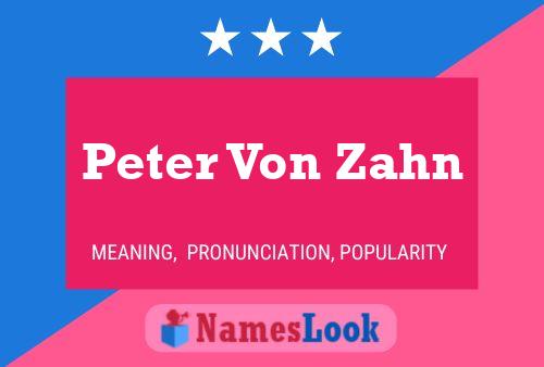 Peter Von Zahn Namensposter