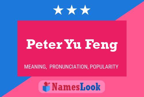 Peter Yu Feng Namensposter