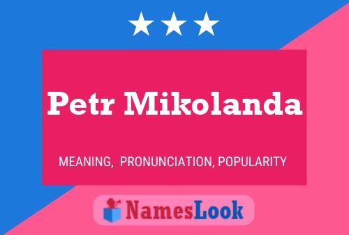 Petr Mikolanda Namensposter