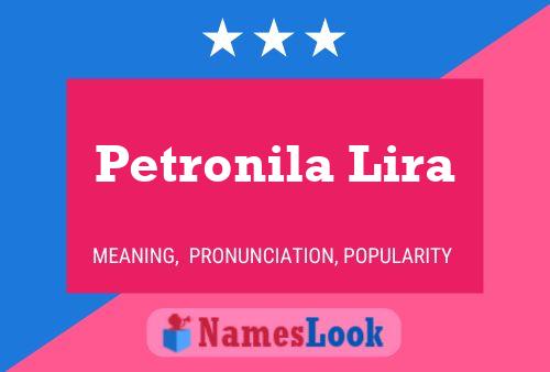 Petronila Lira Namensposter