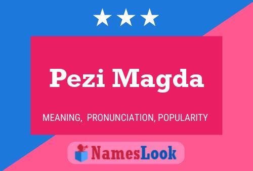 Pezi Magda Namensposter