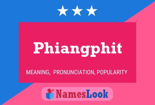 Phiangphit Namensposter