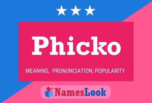 Phicko Namensposter