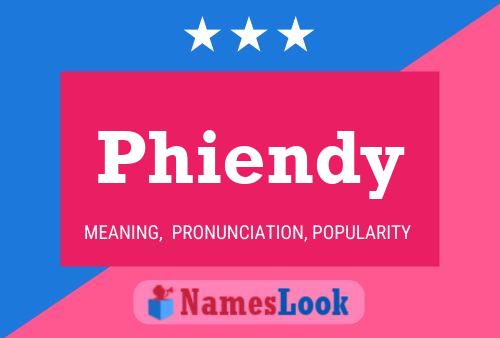 Phiendy Namensposter