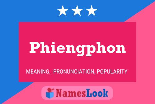 Phiengphon Namensposter