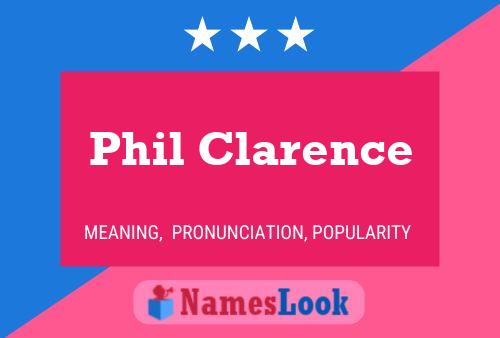 Phil Clarence Namensposter