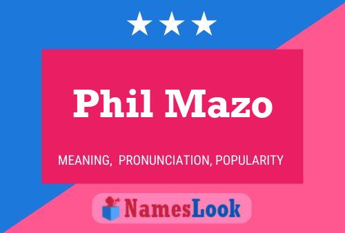 Phil Mazo Namensposter