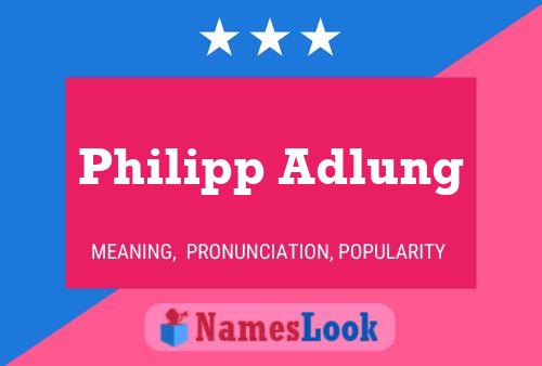 Philipp Adlung Namensposter