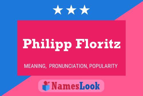 Philipp Floritz Namensposter