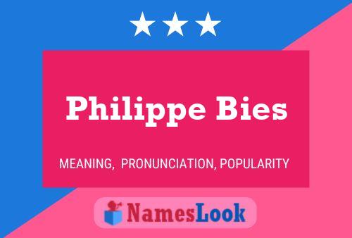 Philippe Bies Namensposter