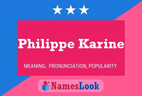 Philippe Karine Namensposter