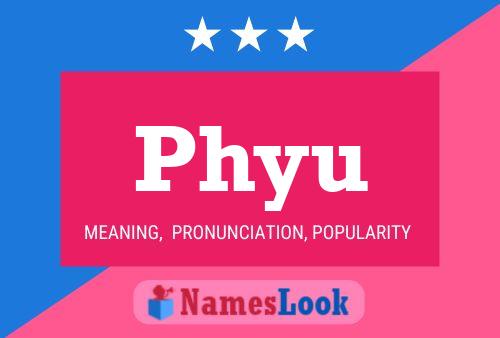 Phyu Namensposter