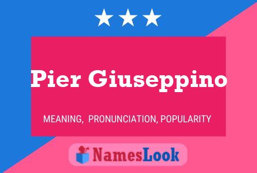 Pier Giuseppino Namensposter