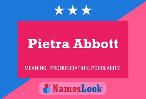 Pietra Abbott Namensposter