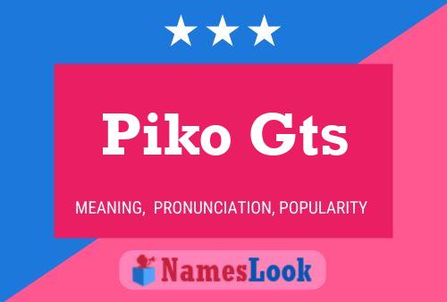 Piko Gts Namensposter