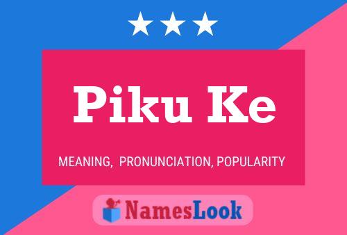 Piku Ke Namensposter