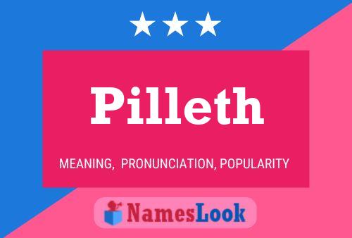 Pilleth Namensposter