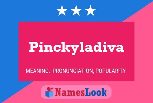 Pinckyladiva Namensposter