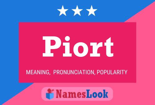 Piort Namensposter