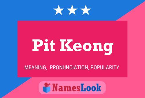 Pit Keong Namensposter