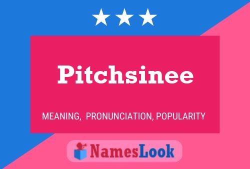 Pitchsinee Namensposter