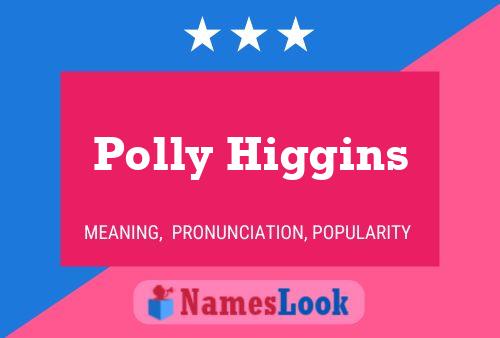 Polly Higgins Namensposter