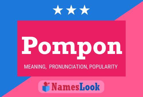 Pompon Namensposter