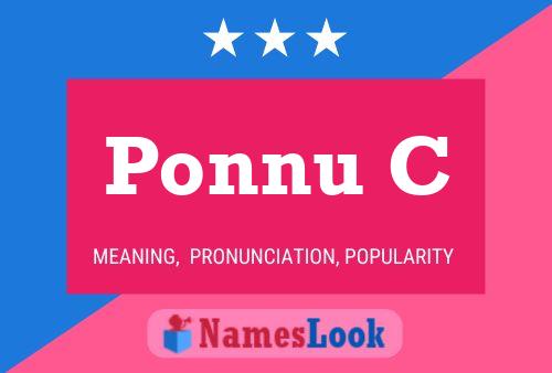 Ponnu C Namensposter