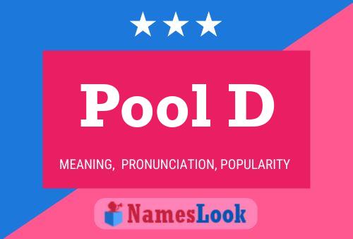 Pool D Namensposter