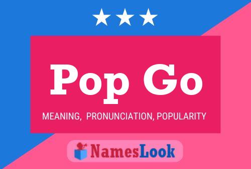 Pop Go Namensposter