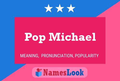 Pop Michael Namensposter