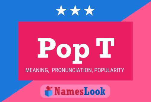 Pop T Namensposter