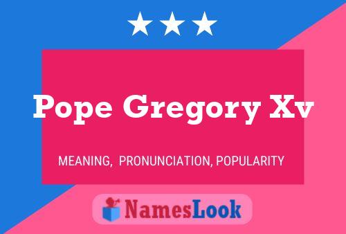 Pope Gregory Xv Namensposter