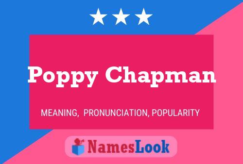 Poppy Chapman Namensposter